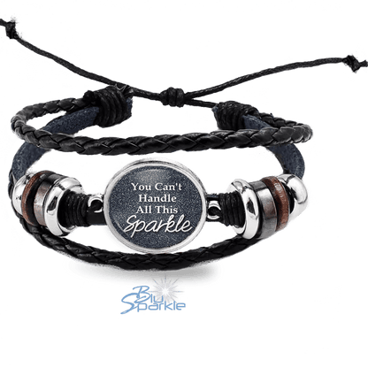 You Can't Handle All This Sparkle - Bracelets - BluSparkle