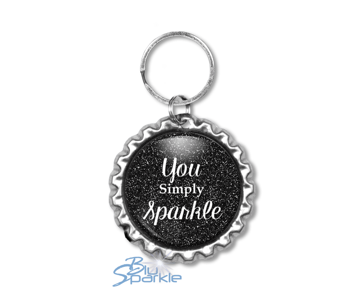 You Simply Sparkle - Key Chains - BluSparkle