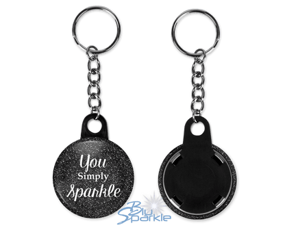 You Simply Sparkle - Key Chains - BluSparkle