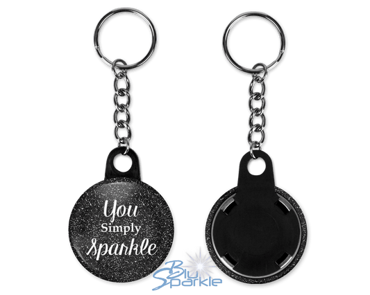 You Simply Sparkle - Key Chains - BluSparkle