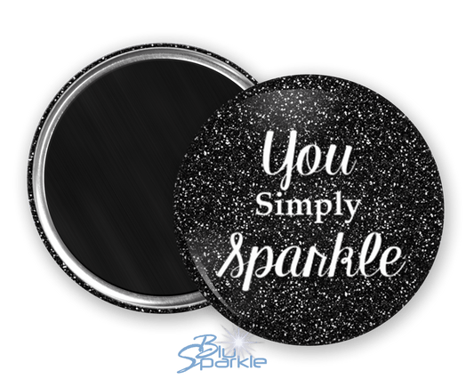 You Simply Sparkle - Magnets - BluSparkle