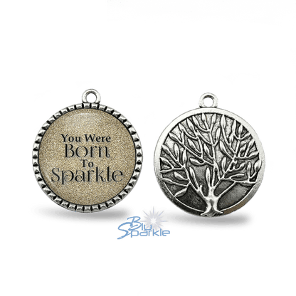 You Were Born To Sparkle - Round Pendants - BluSparkle