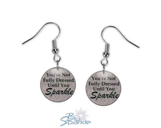 You’re Not Fully Dressed Until You Sparkle - Earrings - BluSparkle